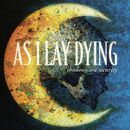 Shadows are security, As I Lay Dying, CD