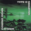 World coming down, Type O Negative, CD