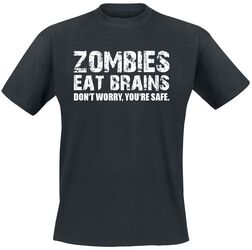 Zombies Eat Brains, Sprüche, T-Shirt