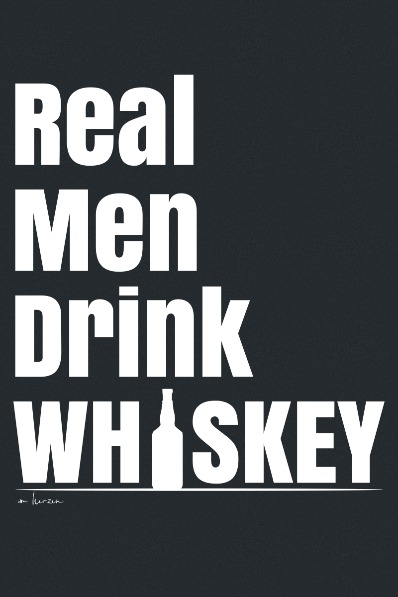 Alkohol & Party Real Man Drink Whiskey T-Shirt schwarz