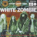 Astro-Creep: 2000, White Zombie, CD