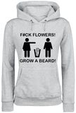 Funshirt F#ck Flowers! Grow A Beard!, Funshirt, Kapuzenpullover