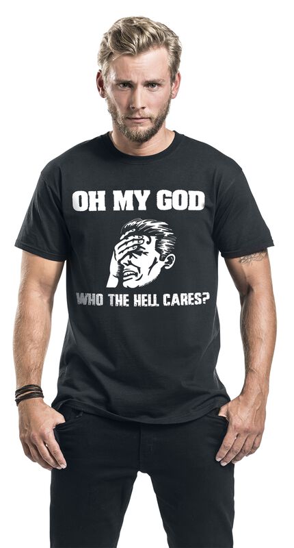 Große Größen Männer Oh My God - Who The Hell Cares | Sprüche T-Shirt