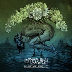 Symptoms of survival, Dying Wish, CD