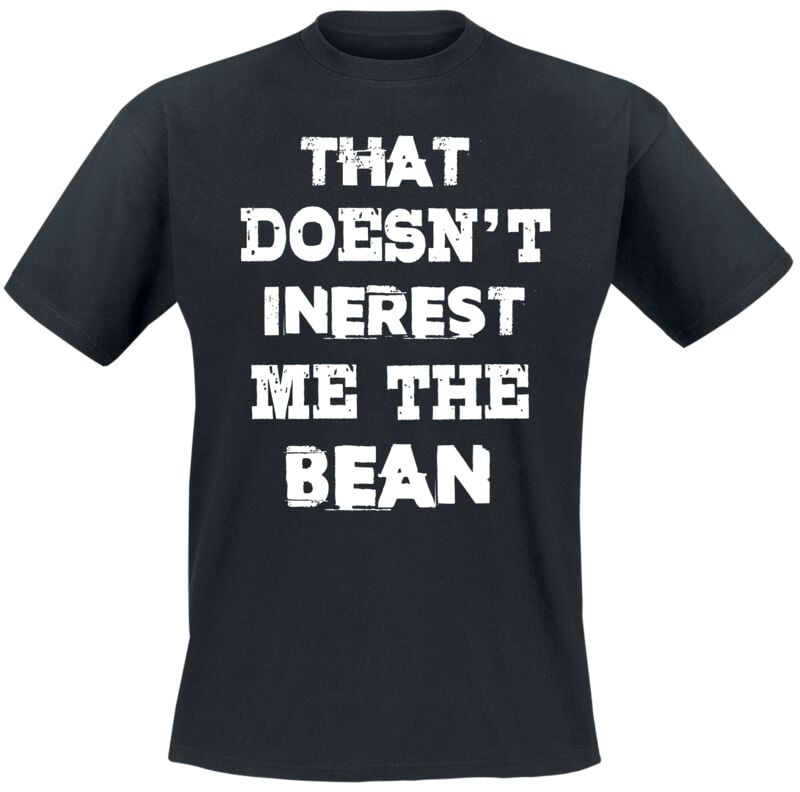 Sprüche T-Shirt - That Doesn't Interest Me The Bean - M bis 3XL - für Männer - Größe 3XL - schwarz