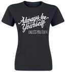 Don't Be Yourself, Goodie Two Sleeves, T-Shirt