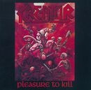 Pleasure to kill, Kreator, CD