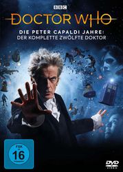 Die Peter Capaldi Jahre: Der komplette 12. Doktor