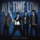 Dirty work, All Time Low, CD
