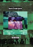 The new future, Born From Pain, CD