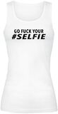 Go Fuck Your #Selfie, Go Fuck Your #Selfie, Top