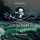 A Tribute To Sea Shepherd - For The Ocean, V.A., CD
