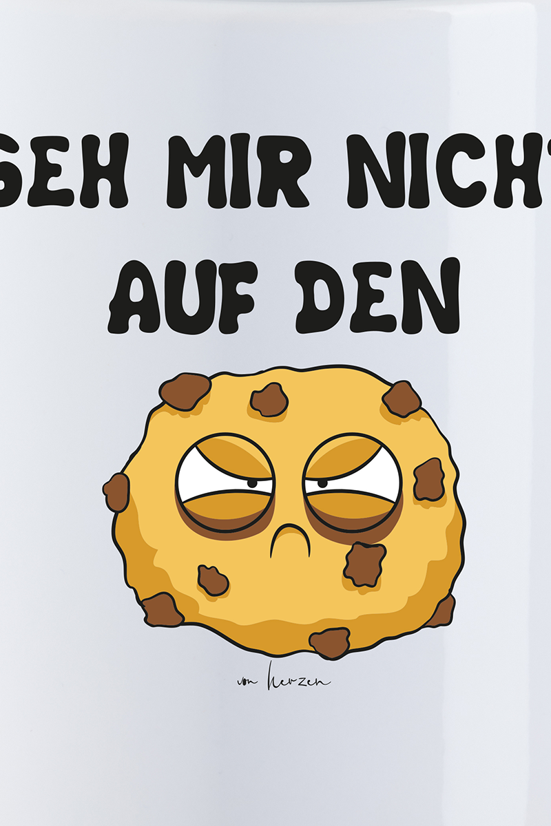 Sprüche Geh mir nicht auf den Keks Tasse weiß