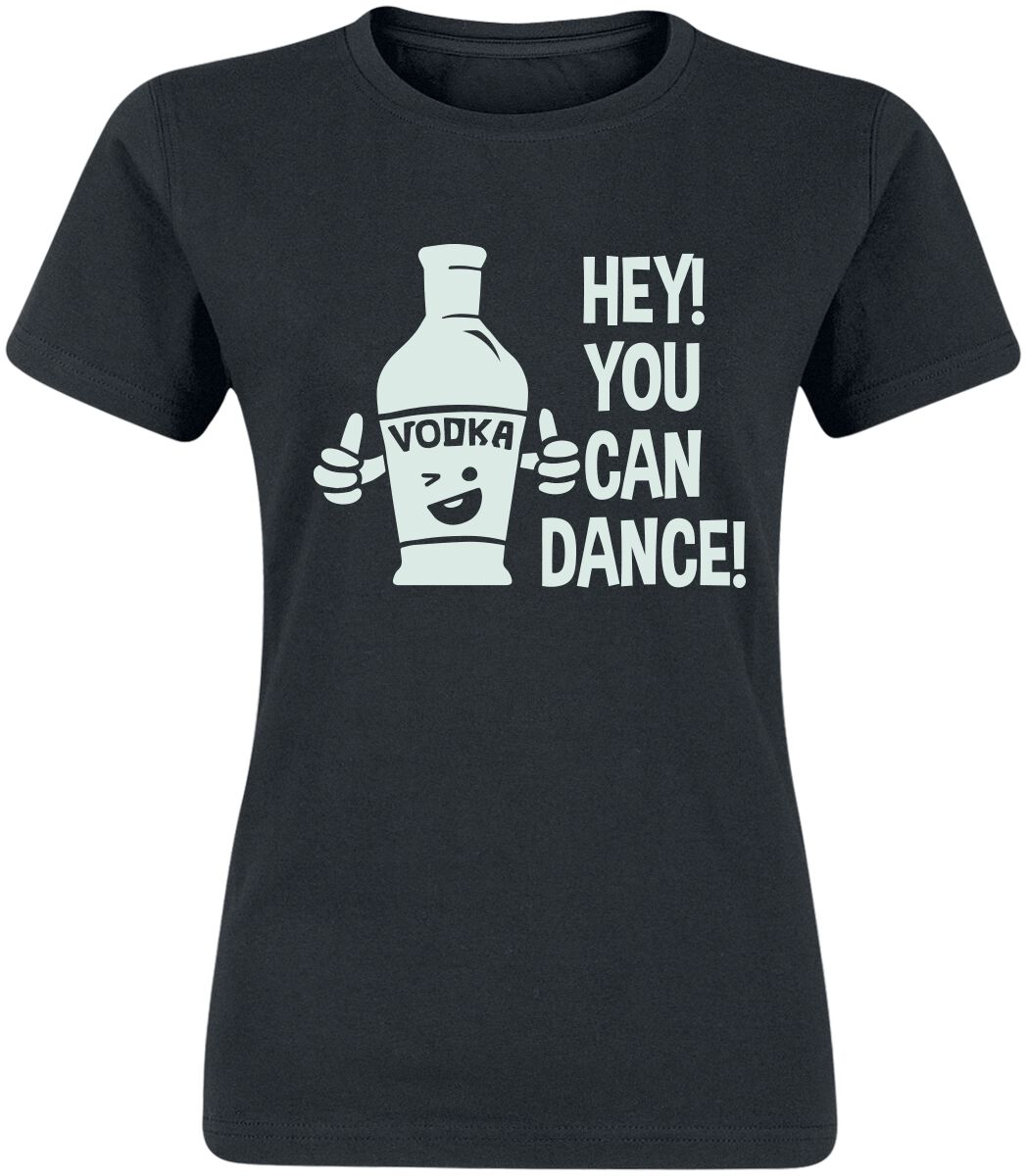 Alkohol & Party Hey! You Can Dance! T-Shirt schwarz