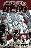01 - Gute alte Zeit, The Walking Dead, Graphic Novel