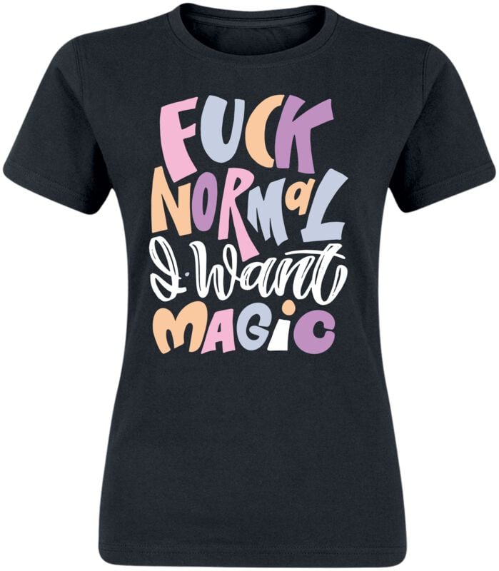 T-Shirt Magliette Divertenti Di SprüChe - Fuck Normal - I Want Magic - S A Xxl - Donna - Nero