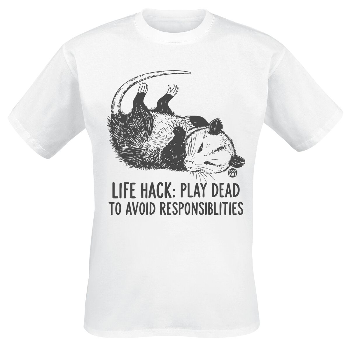 Todd Goldman Live Hack: Play Dead To Avoid Responsibilities T-Shirt weiß in 3XL