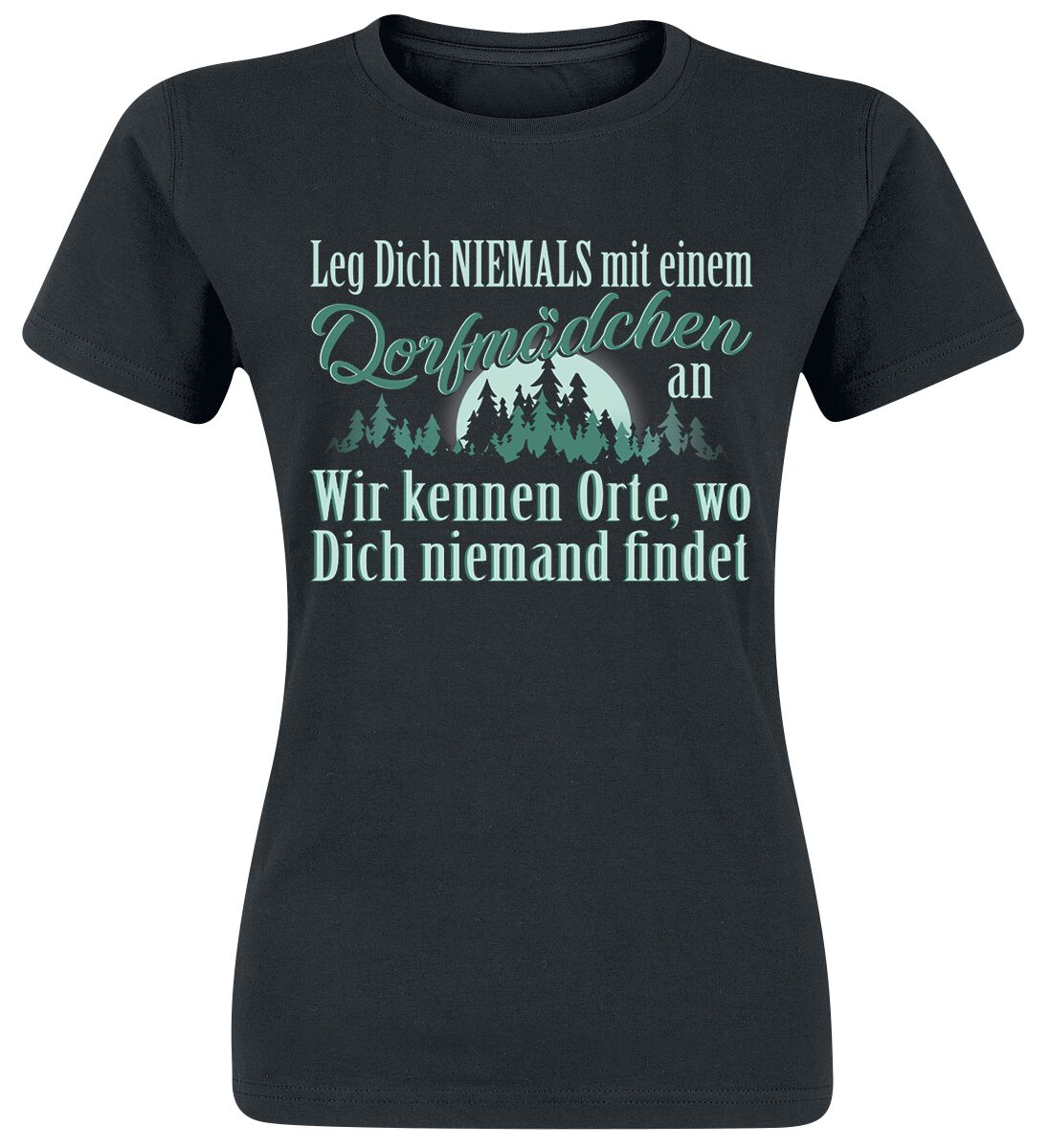 Sprüche T-Shirt - Leg dich niemals mit einem Dorfmädchen an. - S bis XXL - für Damen - Größe L - schwarz