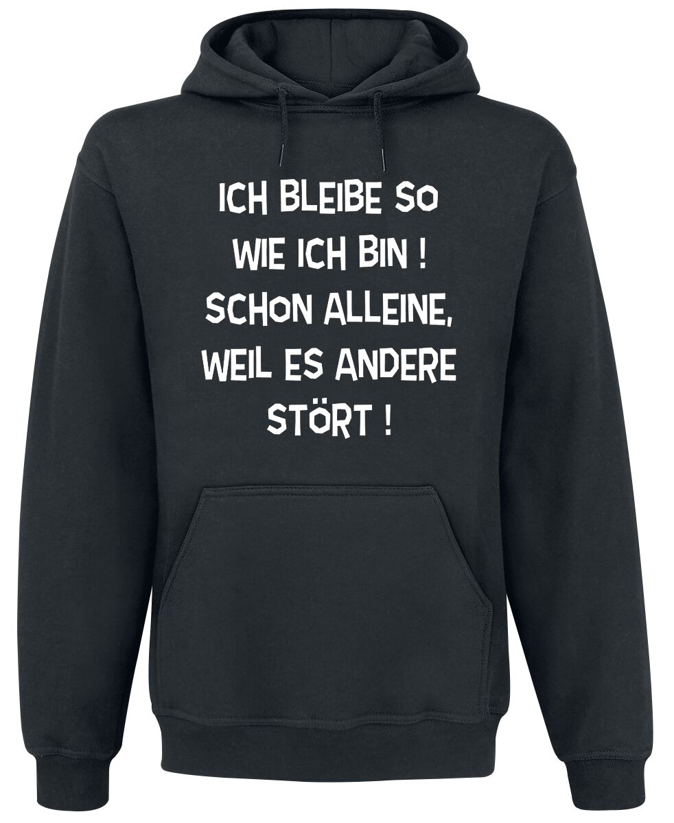 Sprüche Ich bleibe so wie ich bin Kapuzenpullover schwarz Sprüche Ich bleibe so wie ich bin Kapuzenpullover schwarz