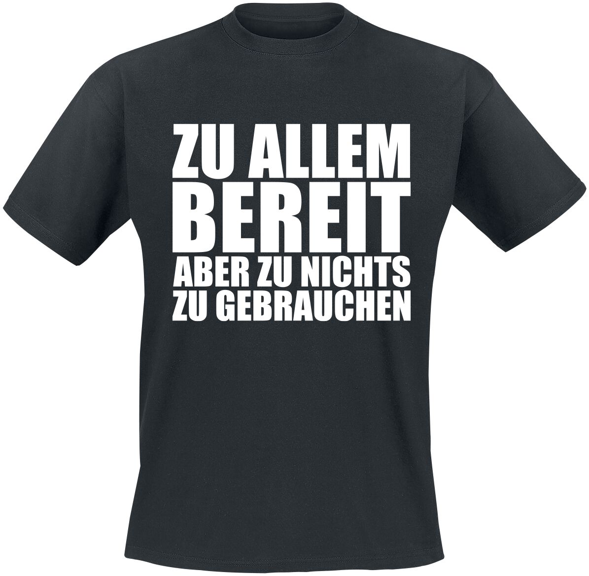 Sprüche T-Shirt - Zu allem bereit - S bis XXL - für Männer - Größe XL - schwarz