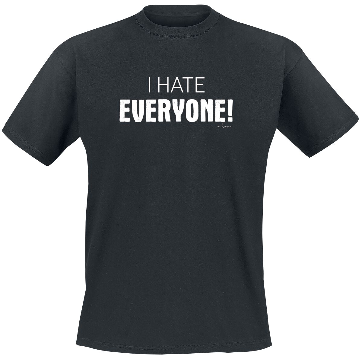 Slogans I Hate Everyone T-Shirt black