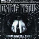 Infatuation with malevolence, Dying Fetus, CD