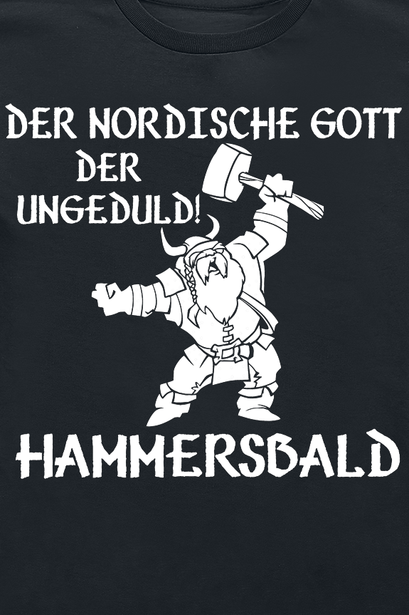 Der nordische Gott der Ungeduld! Hammersbald Kids - Der nordische Gott der Ungeduld! Hammersbald T-Shirt schwarz