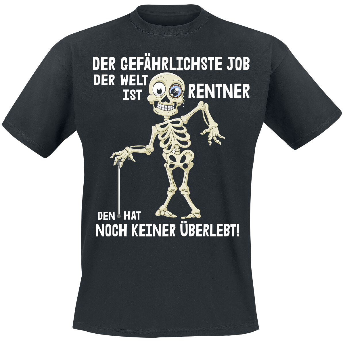 Sprüche T-Shirt - Der gefährlichste Job der Welt ist Rentner - S bis 4XL - für Männer - Größe S - schwarz