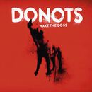 Wake the dogs, Donots, CD
