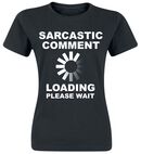 Sarcastic Comment, Sprüche, T-Shirt