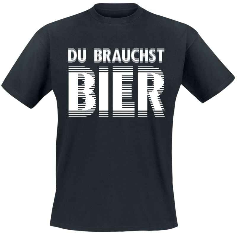 Alkohol & Party T-Shirt - Du brauchst Bier - M bis 3XL - für Männer - Größe 3XL - schwarz