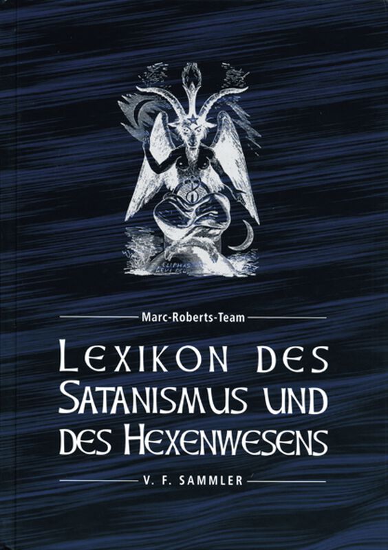 Lexikon des Satanismus und des Hexenwesens