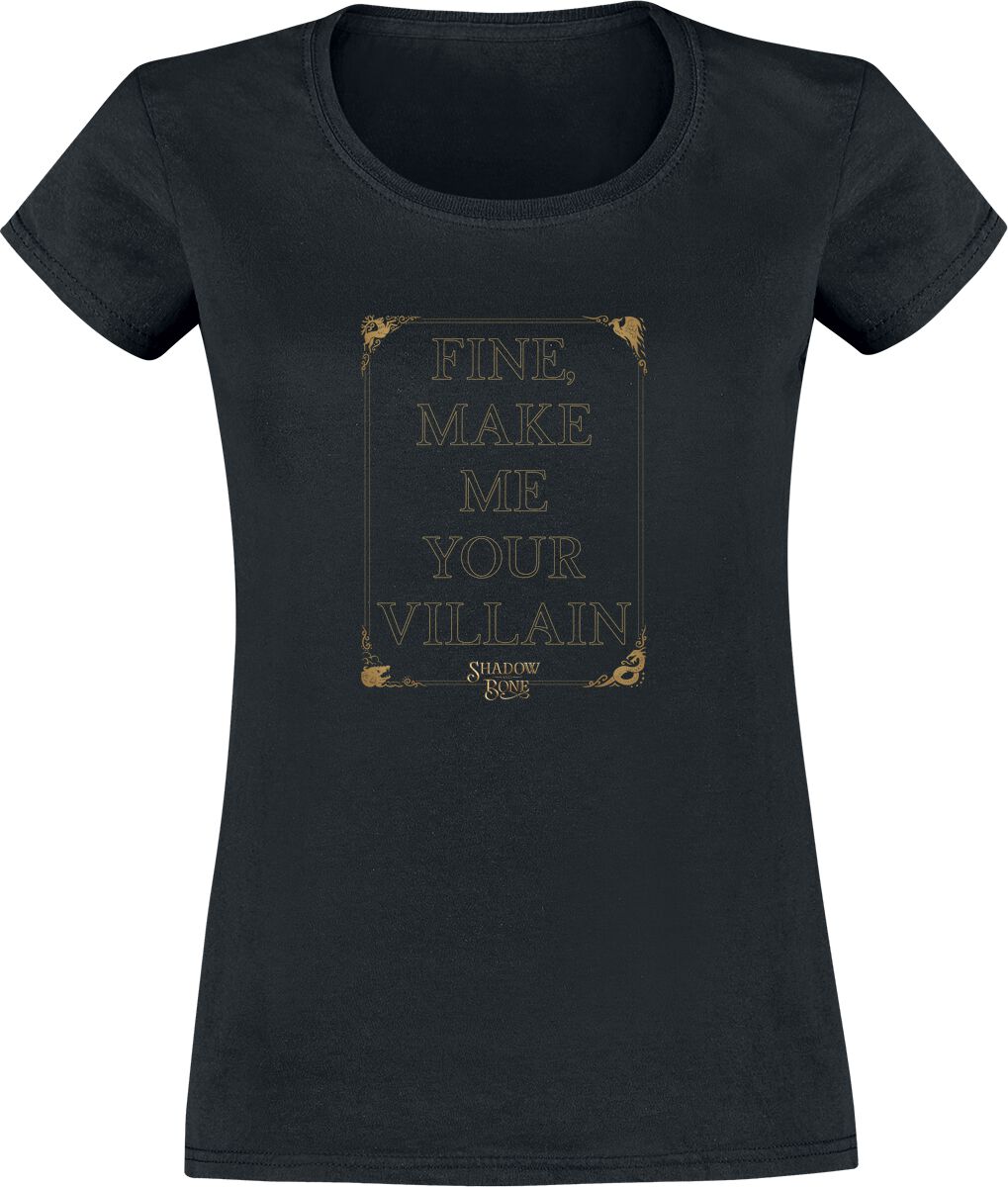 T-Shirt Manches courtes de Shadow and Bone - Your Villain - S - pour Femme - noir
