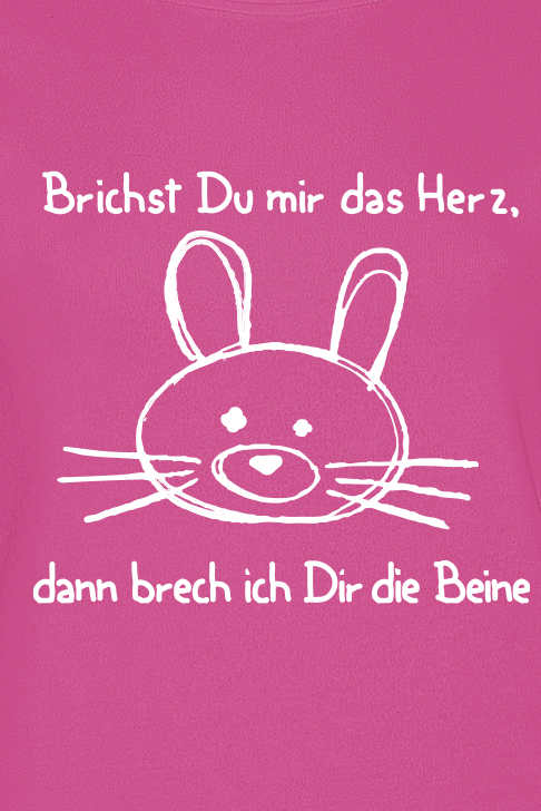 Tierisch Brichst du mir das Herz... T-Shirt rosa
