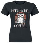 Need. More. Coffee., Need. More. Coffee., T-Shirt