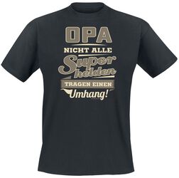 Opa - Nicht alle Superhelden tragen einen Umhang!, Familie & Freunde, T-Shirt