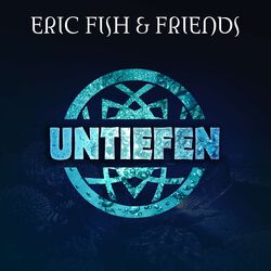 Untiefen, Eric Fish & Friends, CD