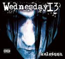 Skeletons, Wednesday 13, CD