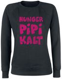 Hunger, Pipi, Kalt!, Hunger, Pipi, Kalt!, Sweatshirt