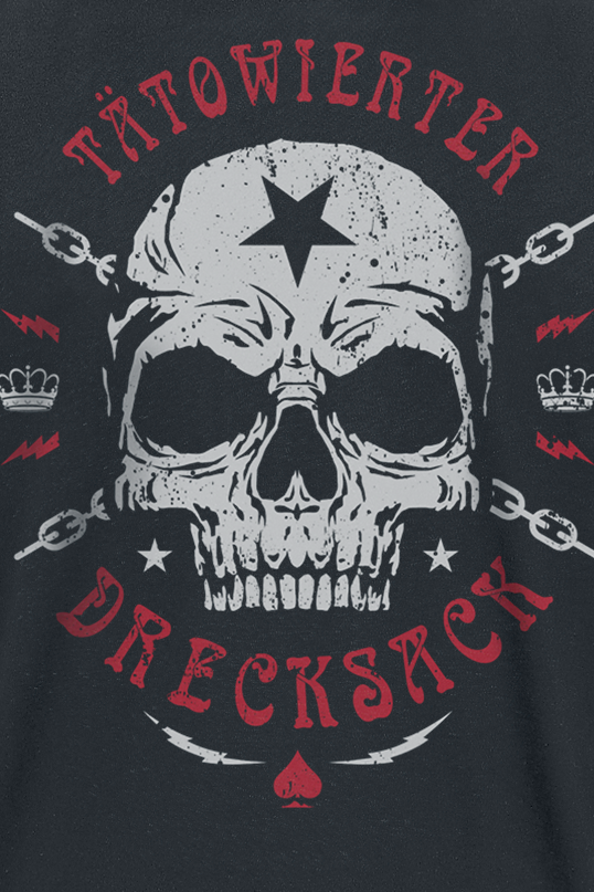 Sprüche Tätowierter Drecksack T-Shirt schwarz
