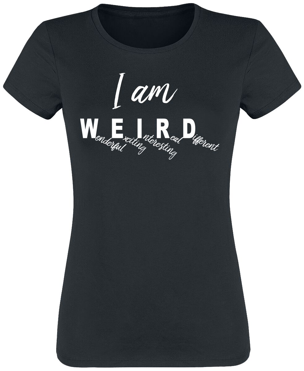 Image of T-Shirt Magliette Divertenti di Sprüche - I Am Weird - S a XXL - Donna - nero