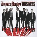 Mob mentality, Dropkick Murphys Vs. The Business, CD