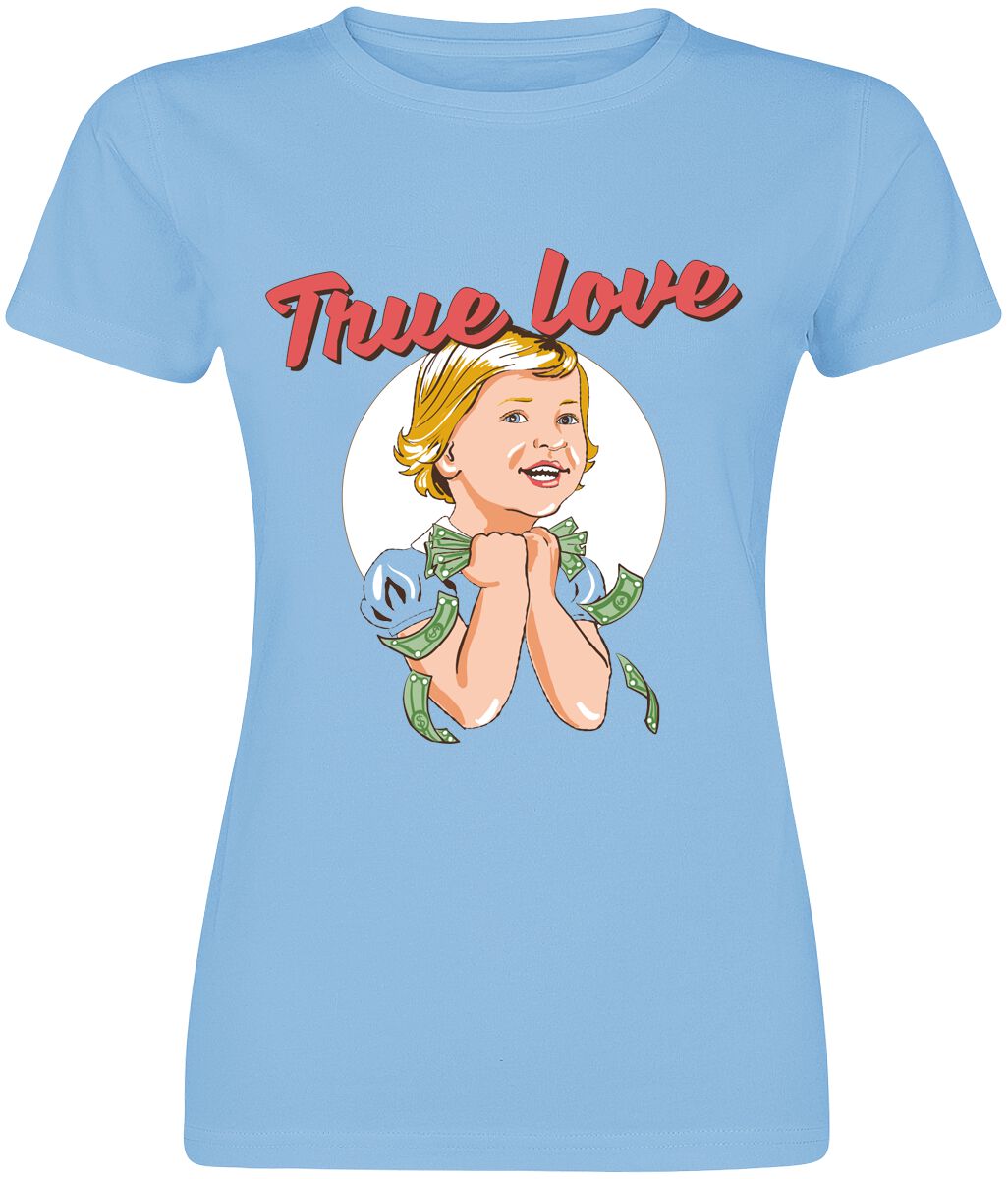 Fun Shirt Slogans - True Love T-Shirt turquoise