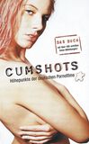 Cumshots Höhepunkte der deutschen Pornofilme, Cumshots, Roman