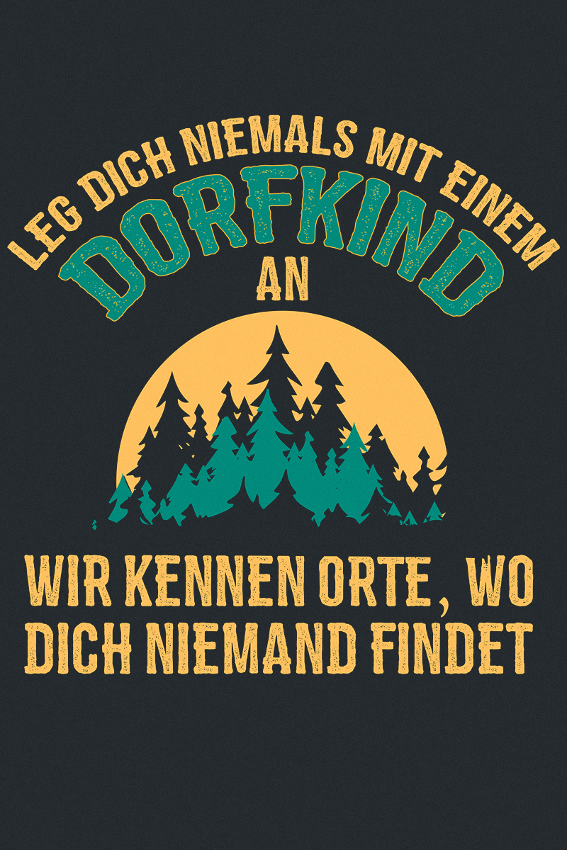 Sprüche Kapuzenpullover - Leg dich niemals mit einem Dorfkind an - S bis L - für Männer - Größe S - schwarz