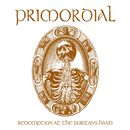 Redemption at the Puritan's hand, Primordial, CD