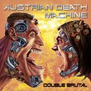 Double brutal, Austrian Death Machine, CD