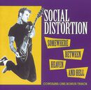 Somewhere between heaven and hell, Social Distortion, CD
