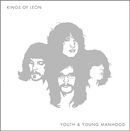 Youth & young manhood, Kings Of Leon, CD
