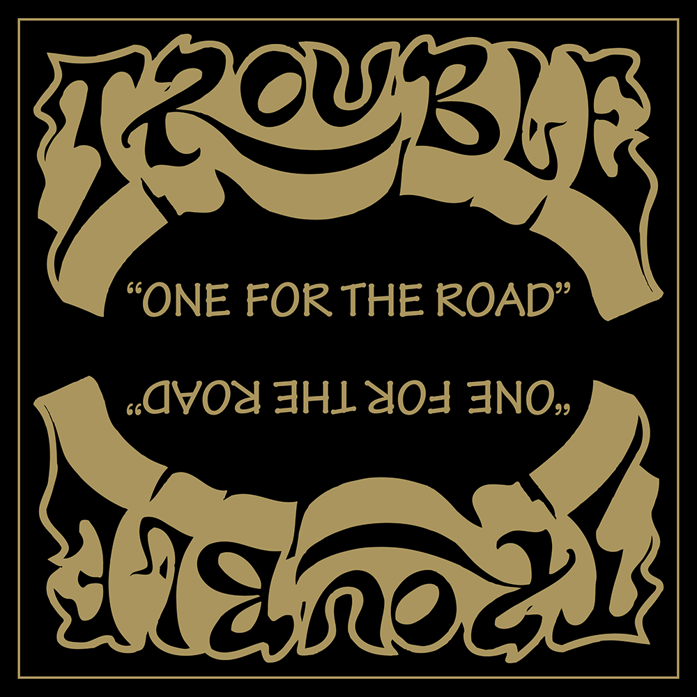 Trouble One for the road Single schwarz